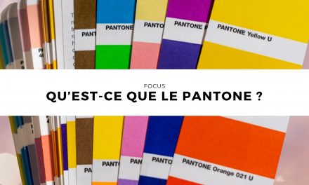 Qu’est-ce que le PANTONE ?