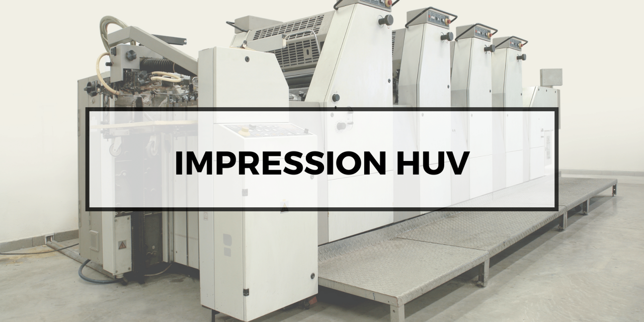 L’Impression HUV