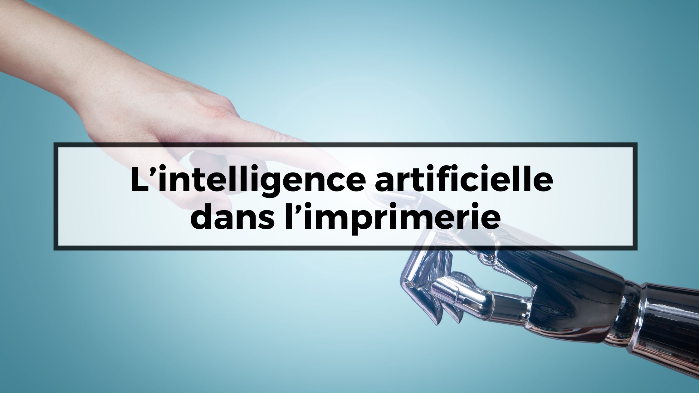 L’intelligence artificielle dans l’imprimerie
